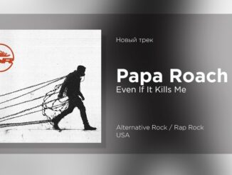 Papa Roach Even If It Kills Me